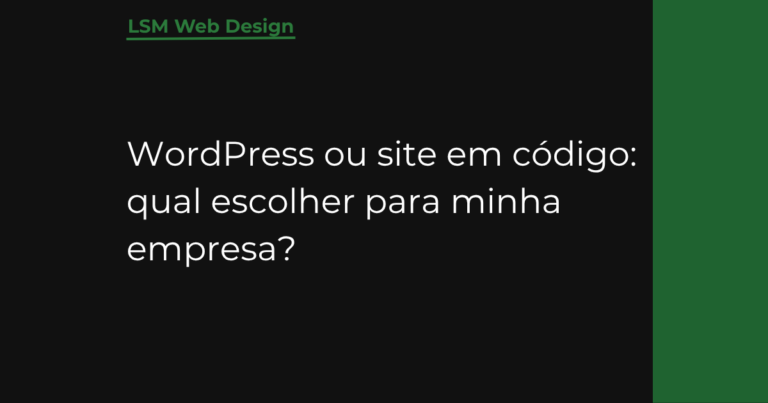 WordPress ou site em código: qual escolher para minha empresa?